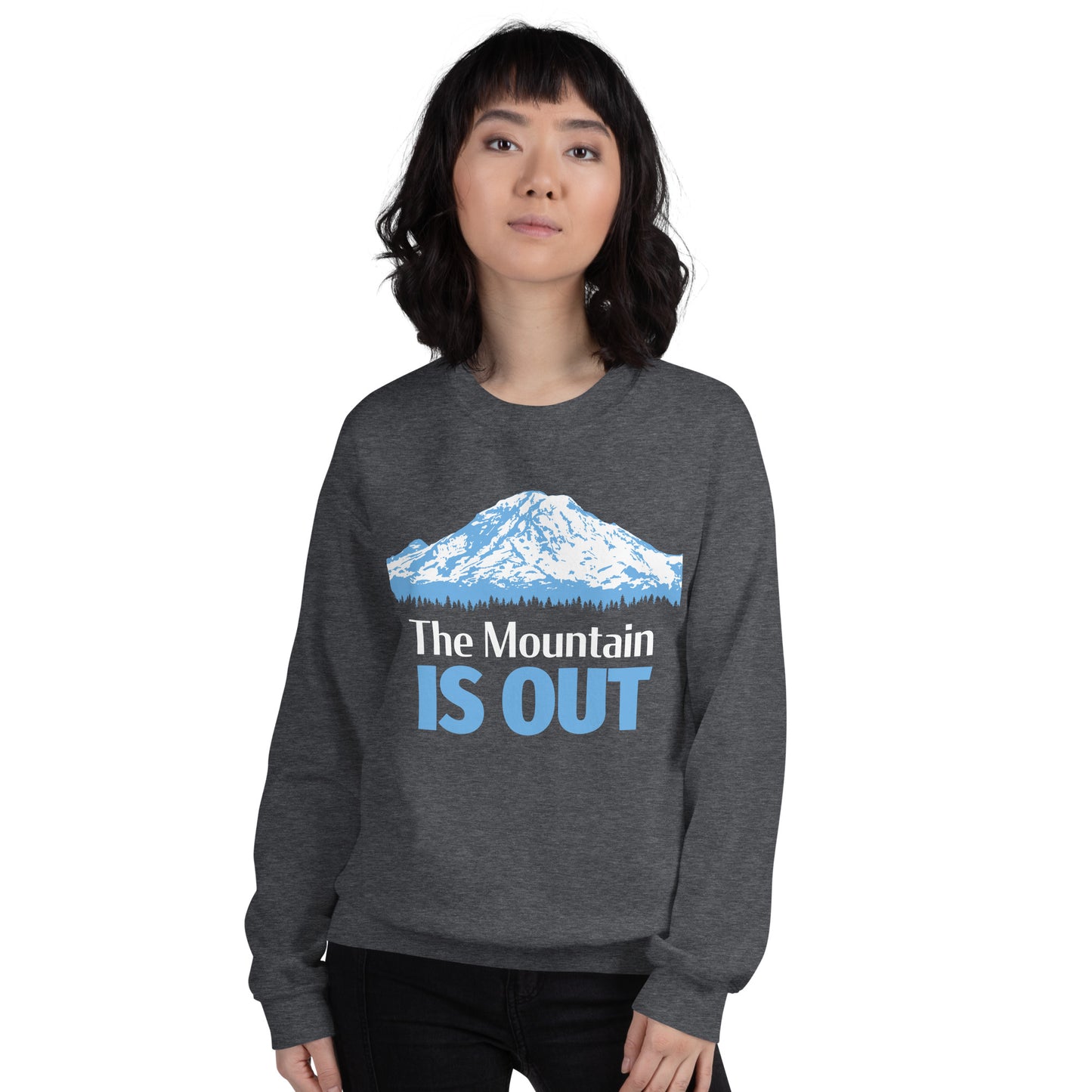 Mt. Rainier • The Mountain Is Out • Everyday Sweatshirt