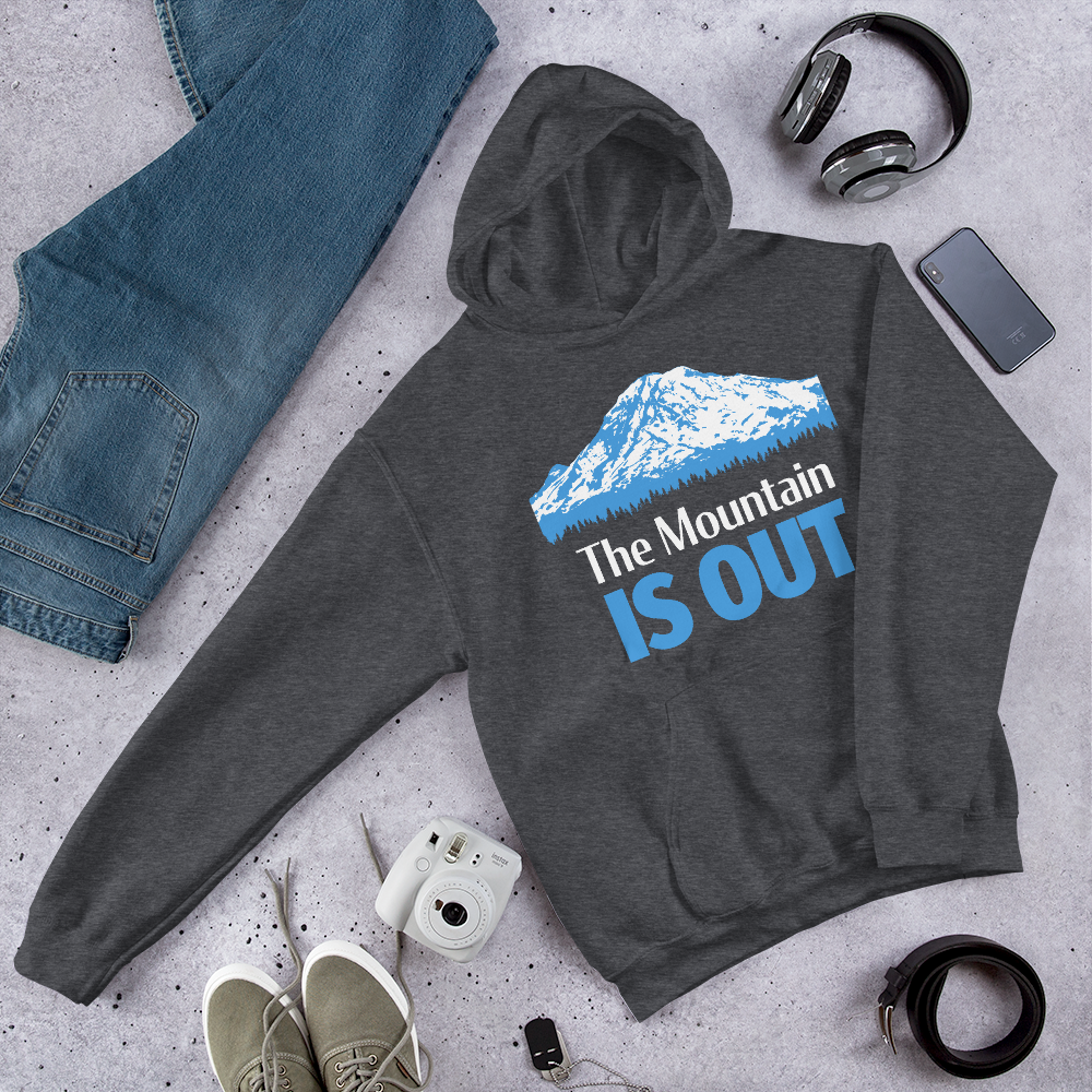 Mt. Rainier • The Mountain Is Out • Everyday Hoodie