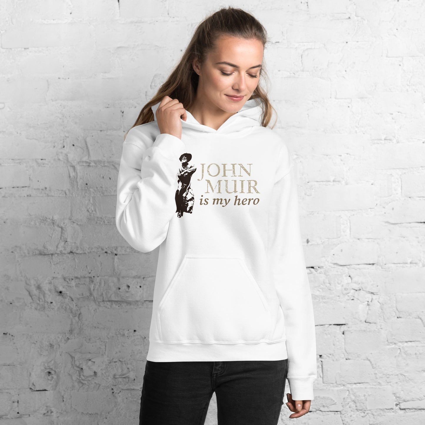 John Muir is my hero • Everyday Hoodie