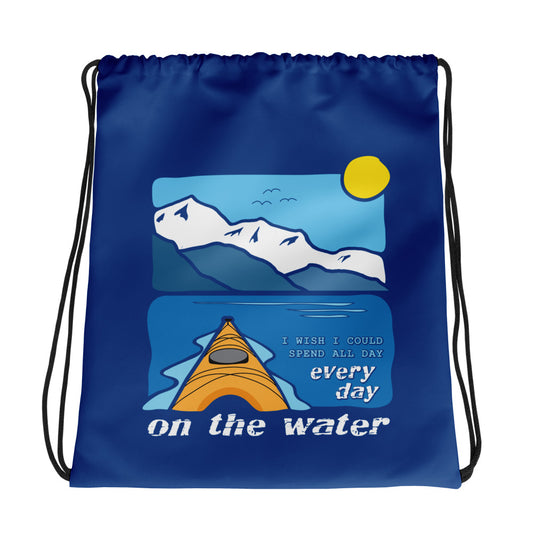 I wish I could spend all day every day on the water • Kayaking • Drawstring bag