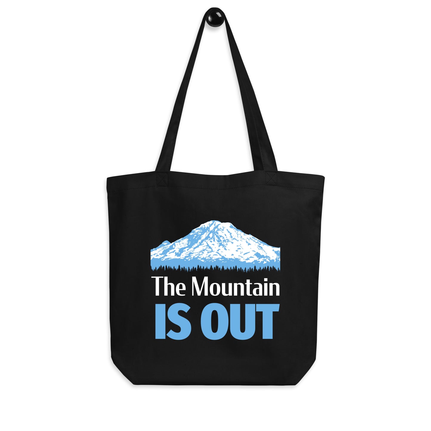 Mt. Rainier • The Mountain Is Out • Eco Tote Bag