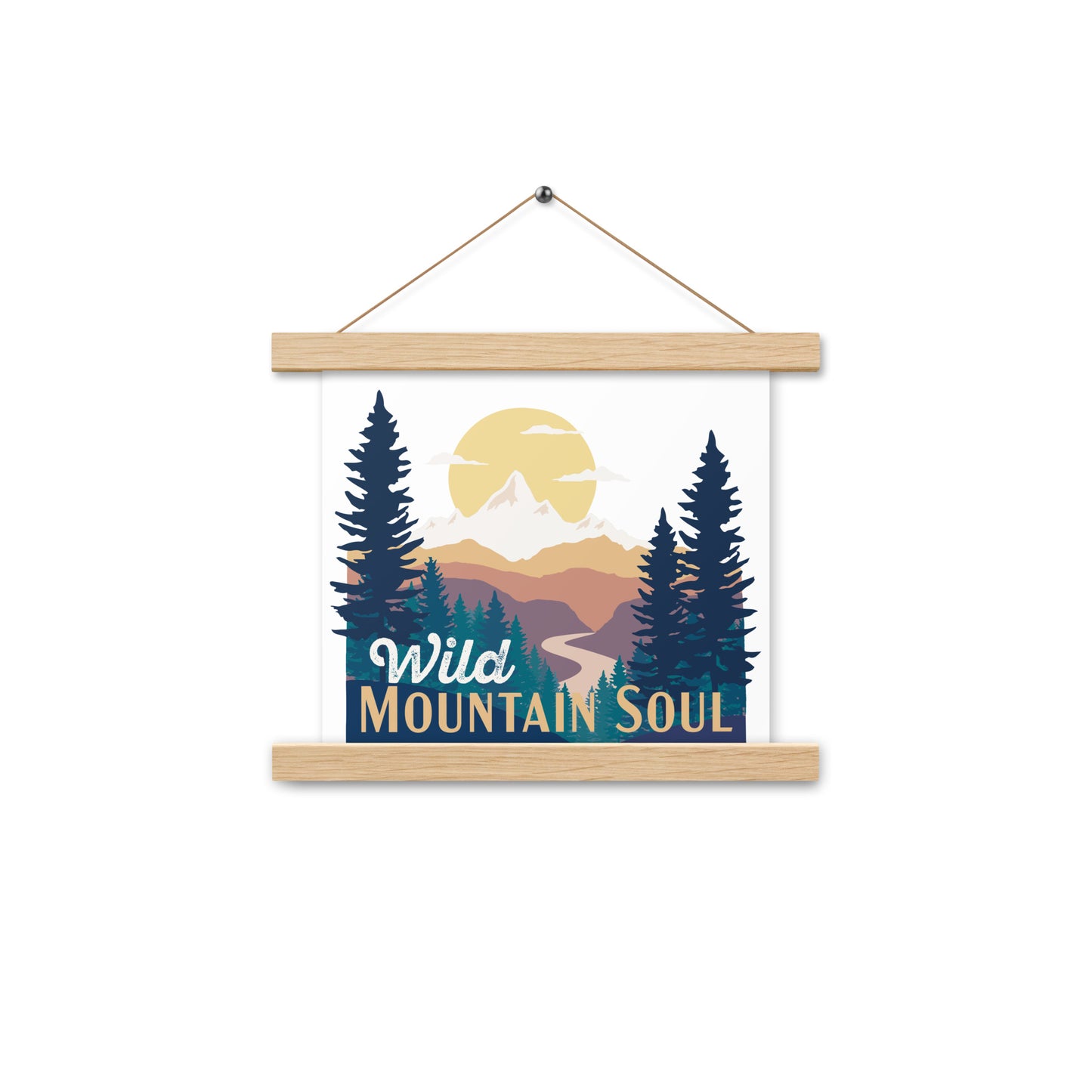 Wild Mountain Soul (Orange Text) • Poster with wood hangers