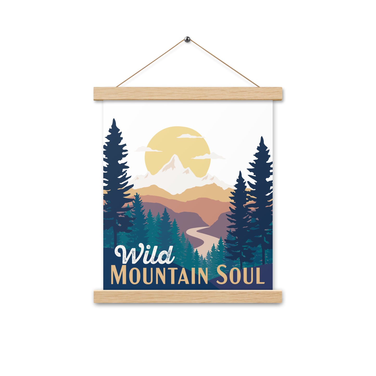 Wild Mountain Soul (Orange Text) • Poster with wood hangers