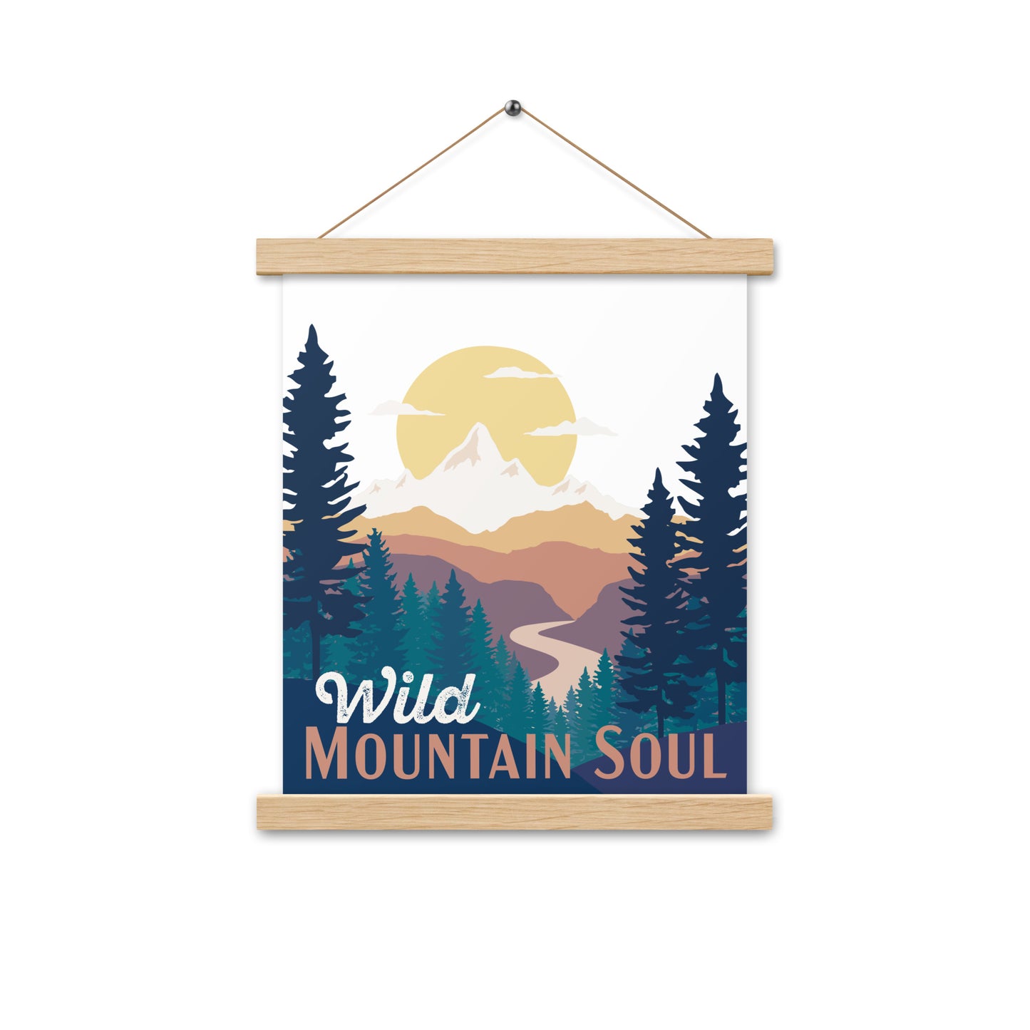 Wild Mountain Soul • Poster with wood hangers