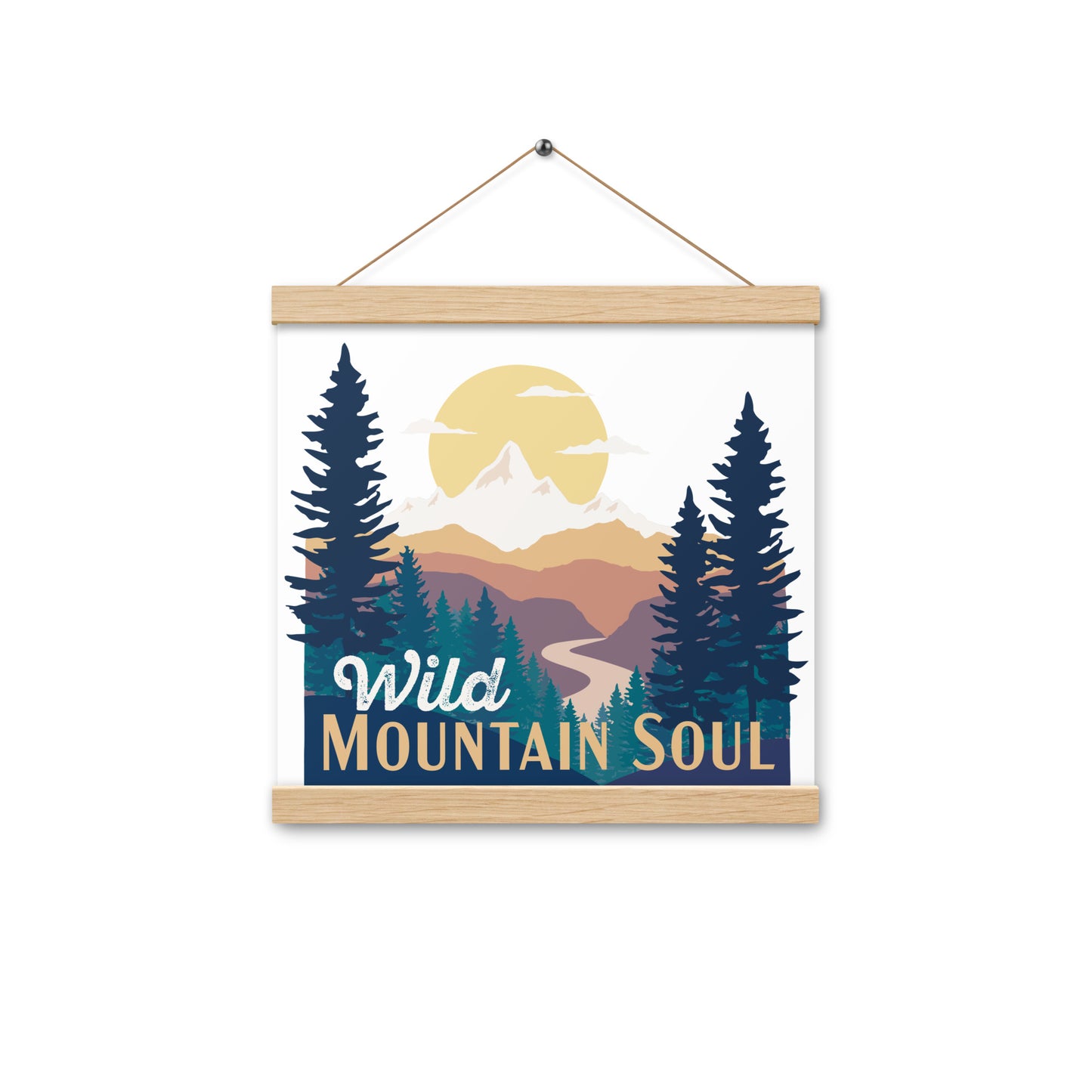 Wild Mountain Soul (Orange Text) • Poster with wood hangers