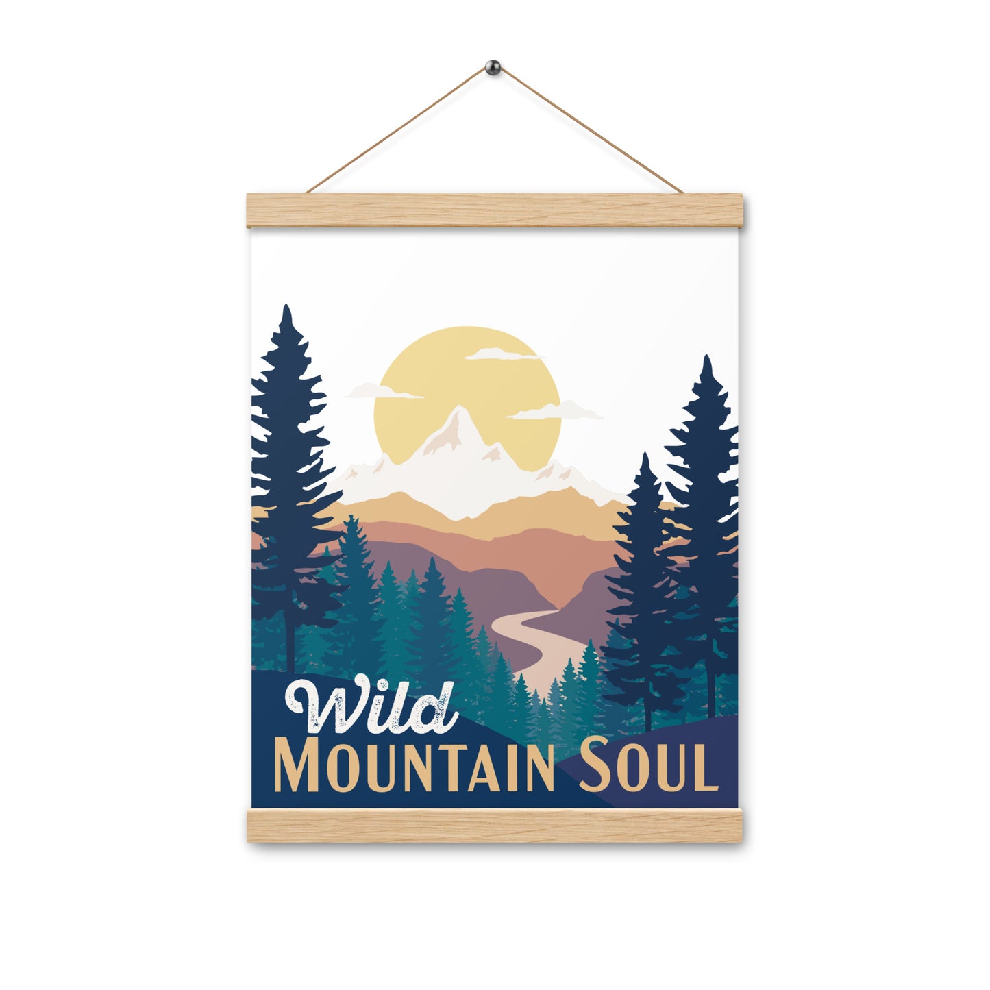 Wild Mountain Soul (Orange Text) • Poster with wood hangers