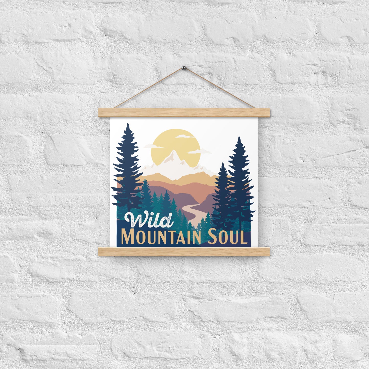 Wild Mountain Soul (Orange Text) • Poster with wood hangers