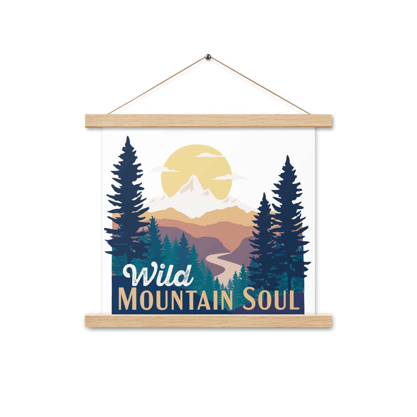 Wild Mountain Soul (Orange Text) • Poster with wood hangers