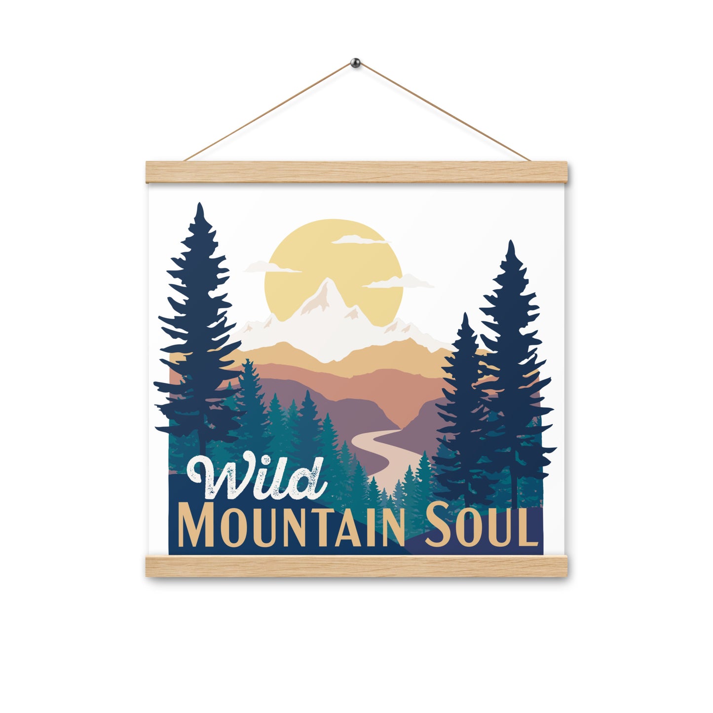 Wild Mountain Soul (Orange Text) • Poster with wood hangers