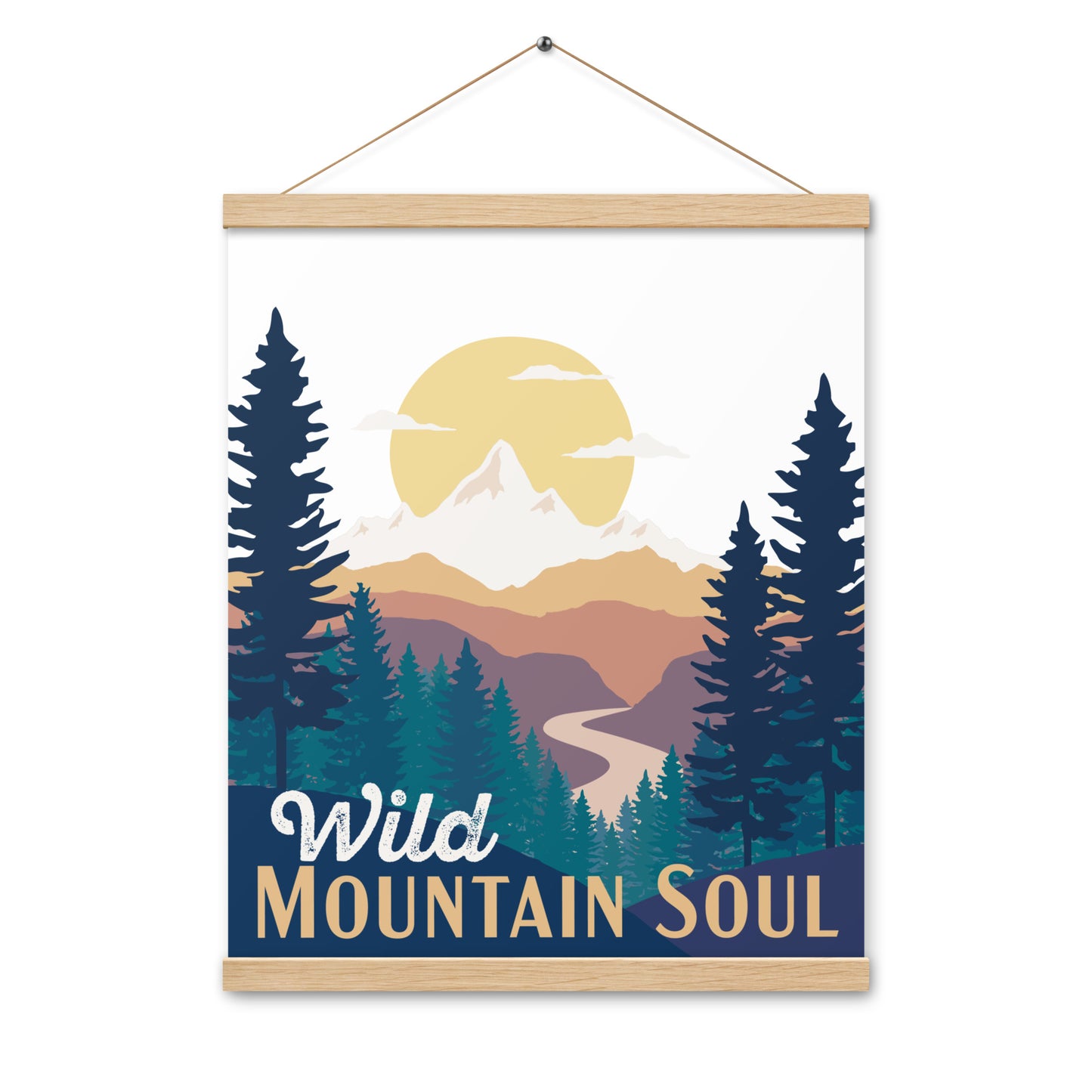 Wild Mountain Soul (Orange Text) • Poster with wood hangers