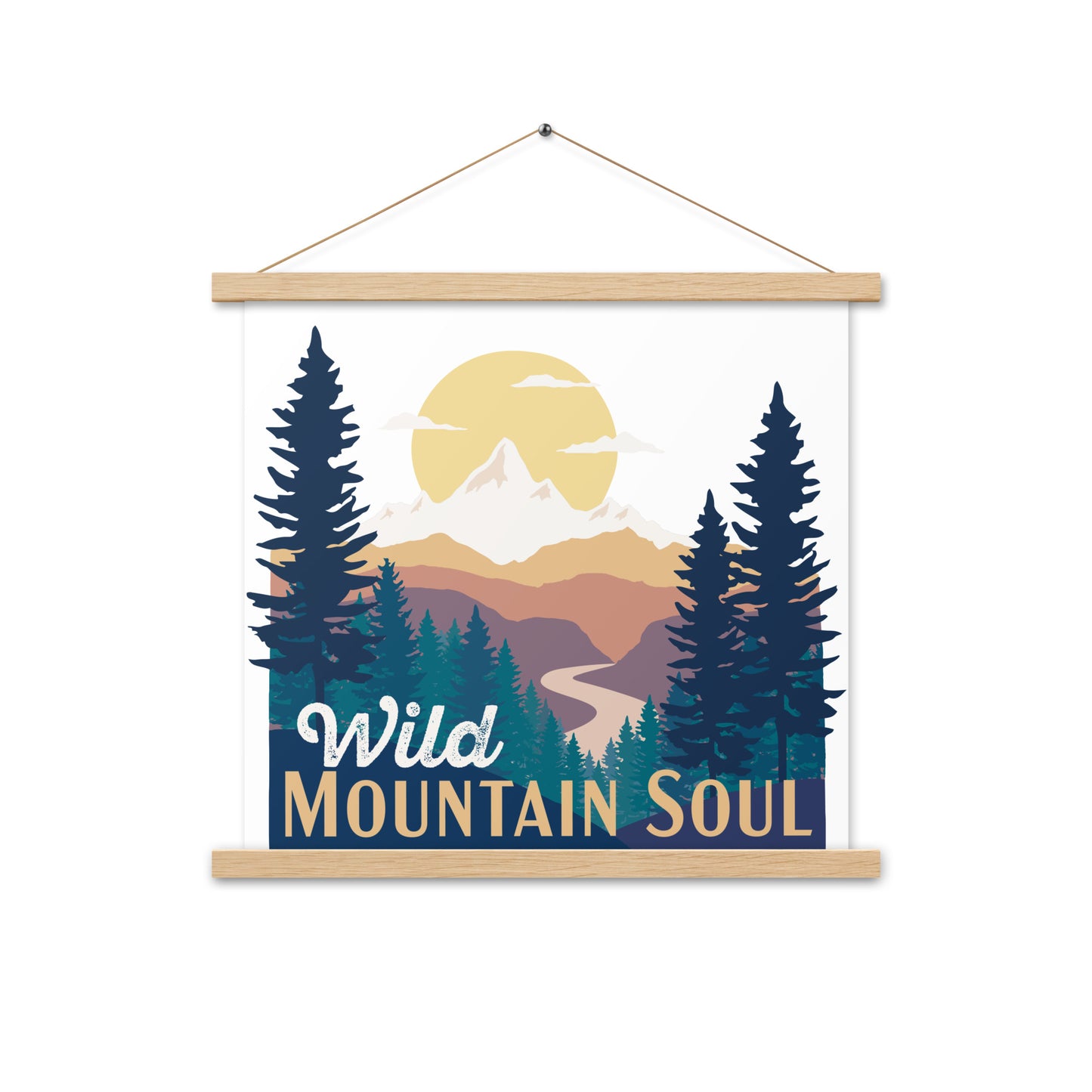 Wild Mountain Soul (Orange Text) • Poster with wood hangers