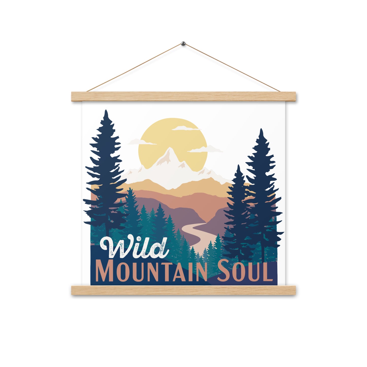 Wild Mountain Soul • Poster with wood hangers