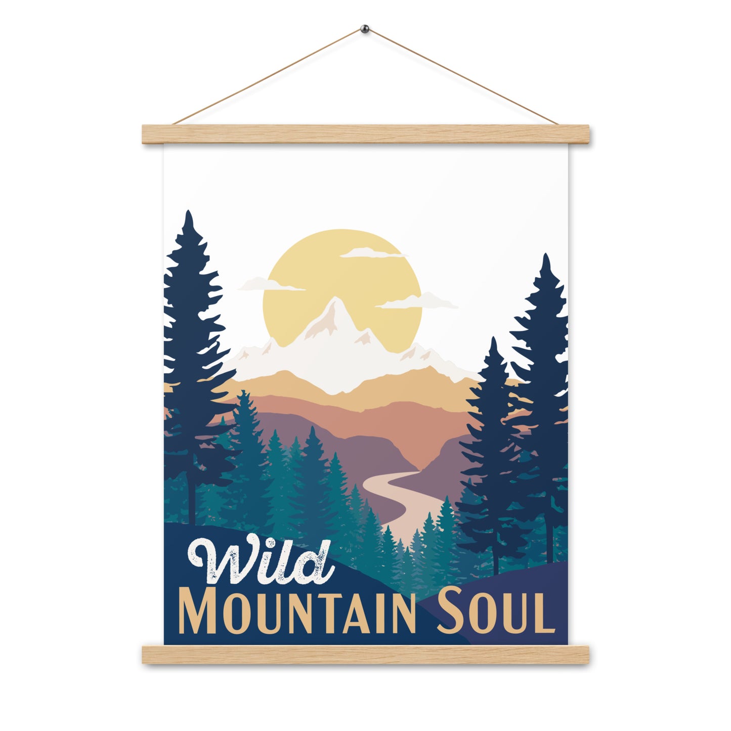 Wild Mountain Soul (Orange Text) • Poster with wood hangers