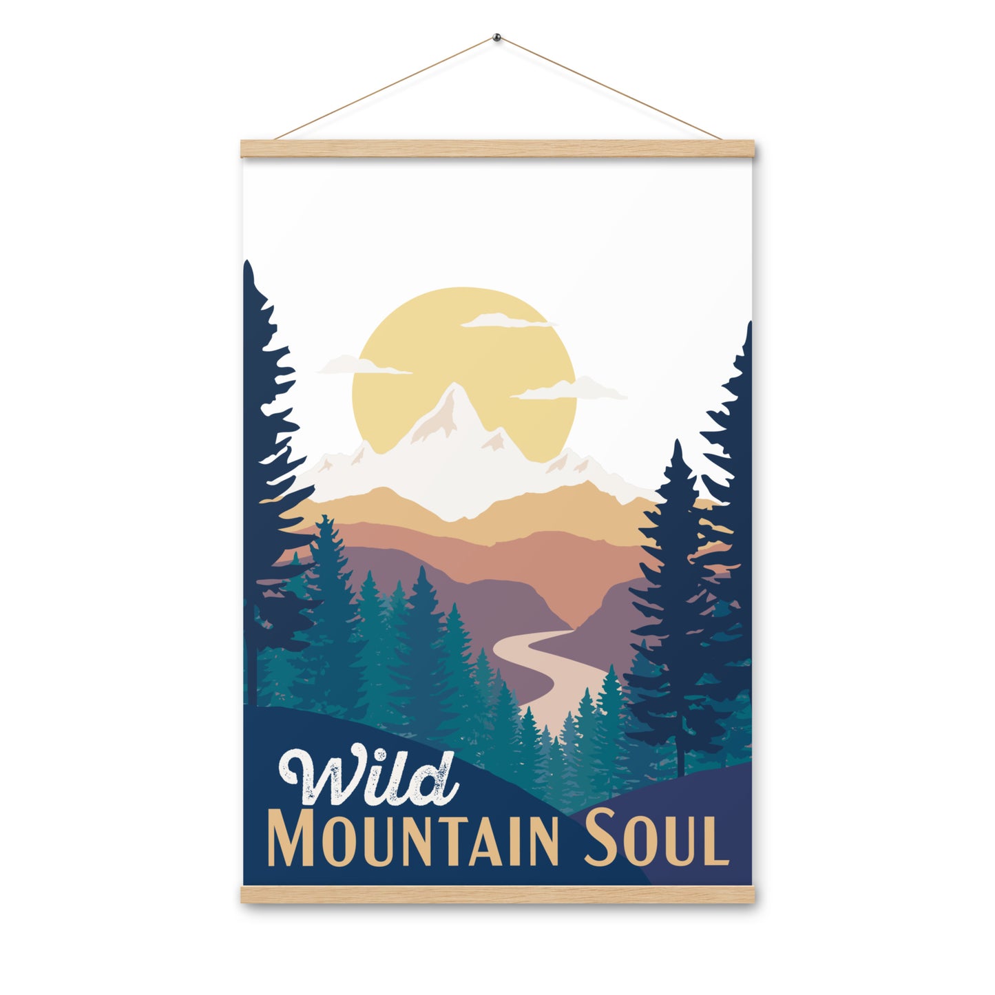 Wild Mountain Soul (Orange Text) • Poster with wood hangers