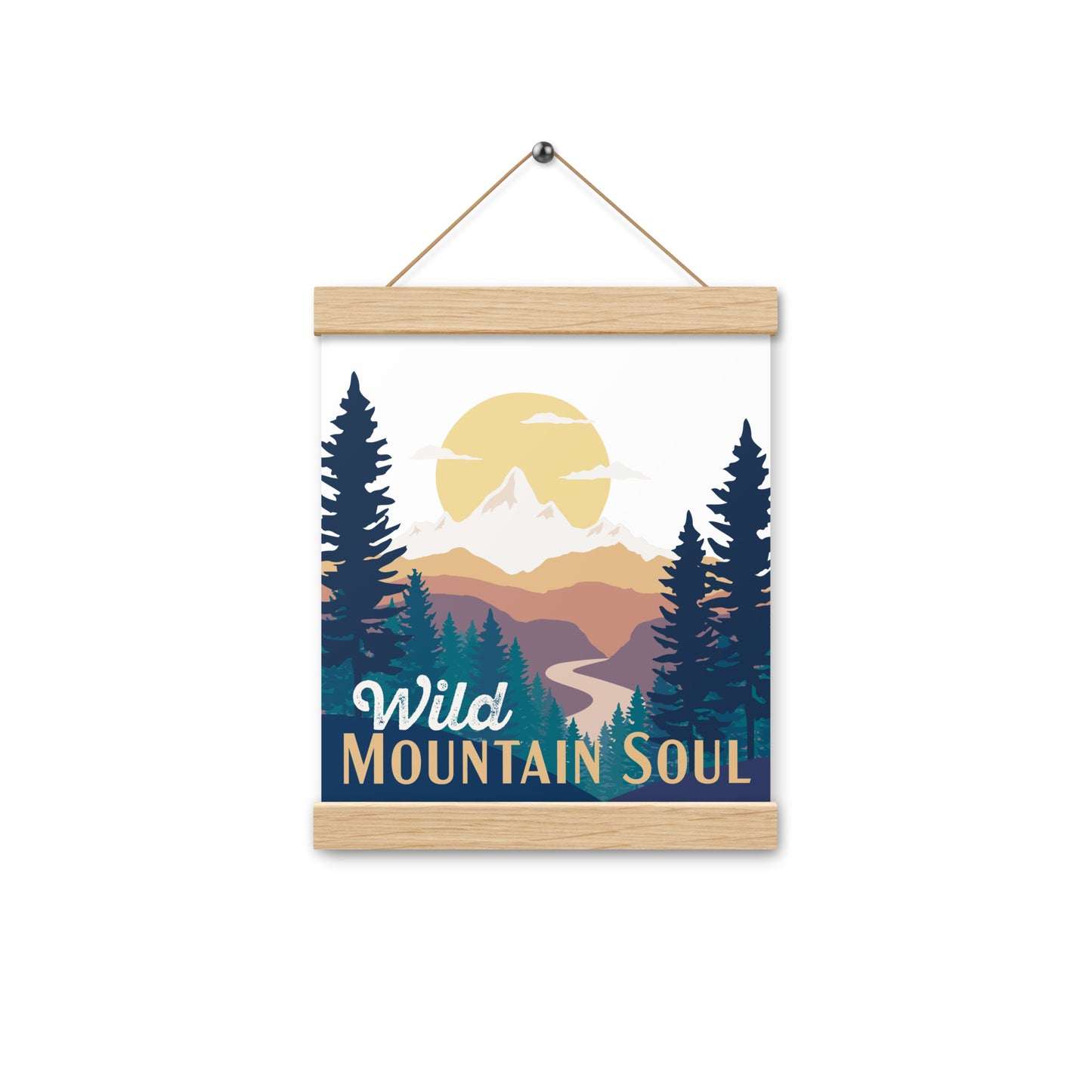 Wild Mountain Soul (Orange Text) • Poster with wood hangers