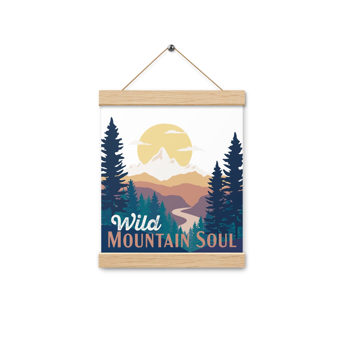 Wild Mountain Soul • Poster with wood hangers