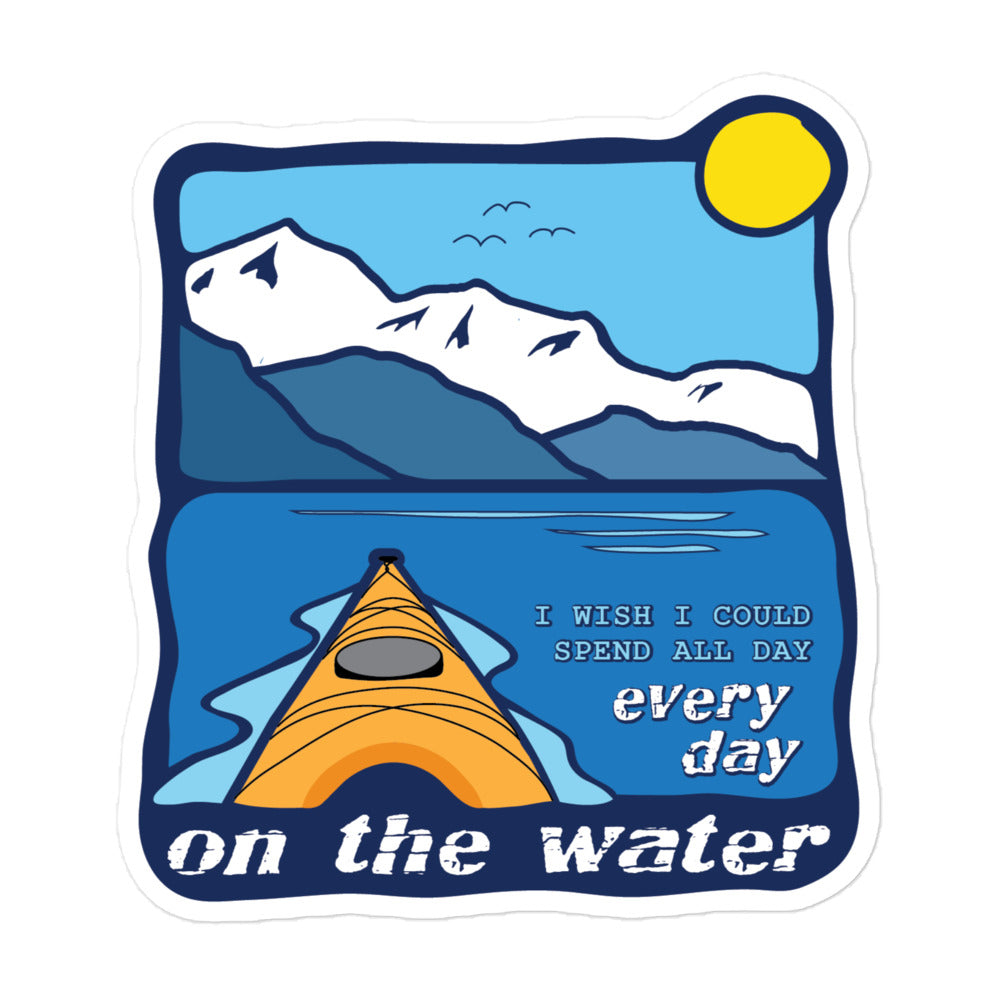 I wish I could spend all day every day on the water • Kayaking • Bubble-free sticker / decal