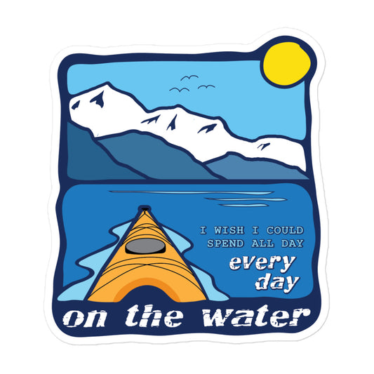 I wish I could spend all day every day on the water • Kayaking • Bubble-free sticker / decal