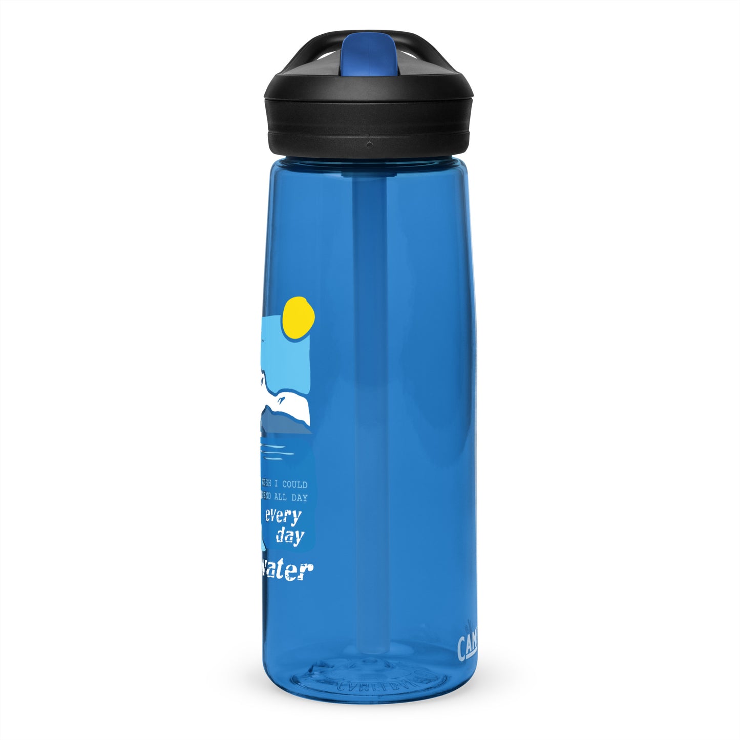 I wish I could spend all day every day on the water • Kayaking • 25oz Sports water bottle