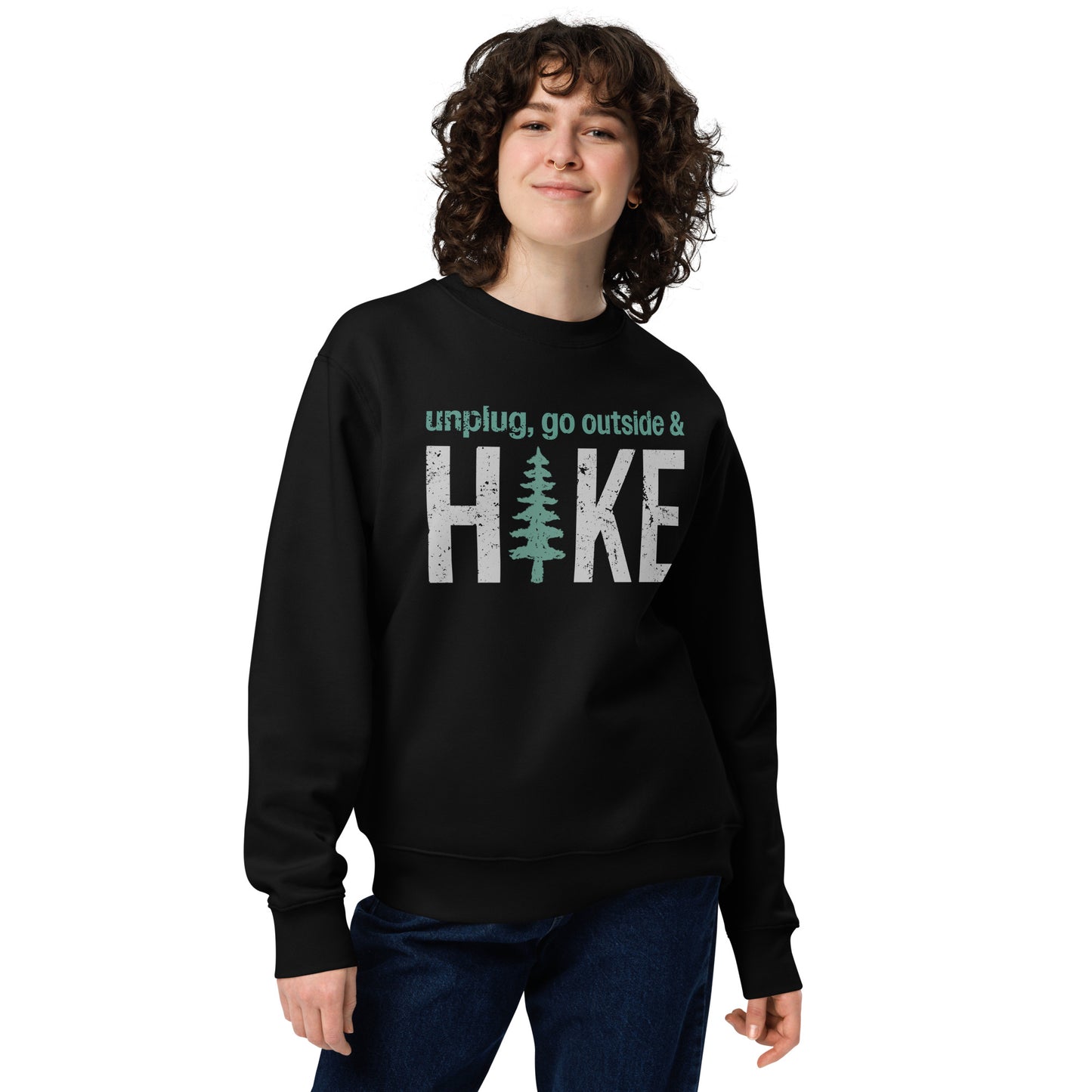 Unplug, Go Outside, & Hike • Eco Sweatshirt