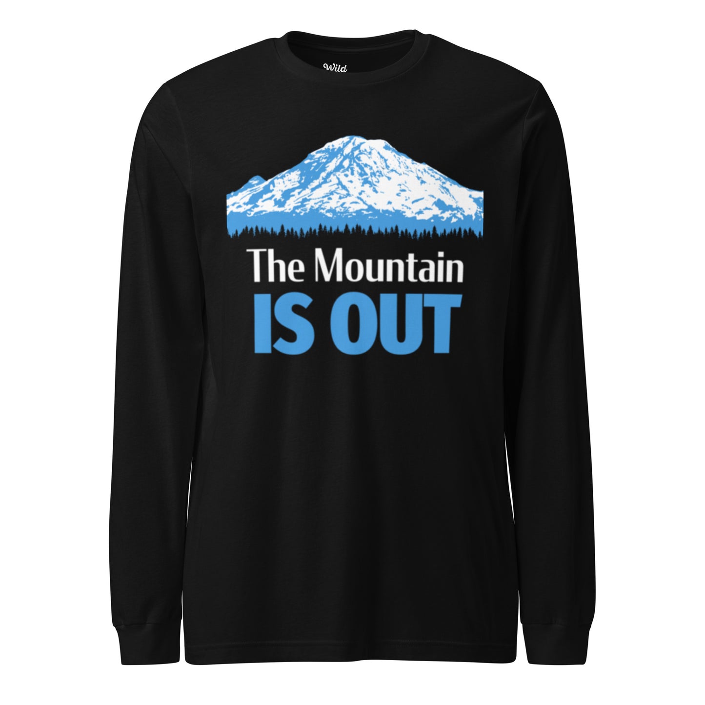 Mt. Rainier • The Mountain Is Out • Long Sleeve Tee