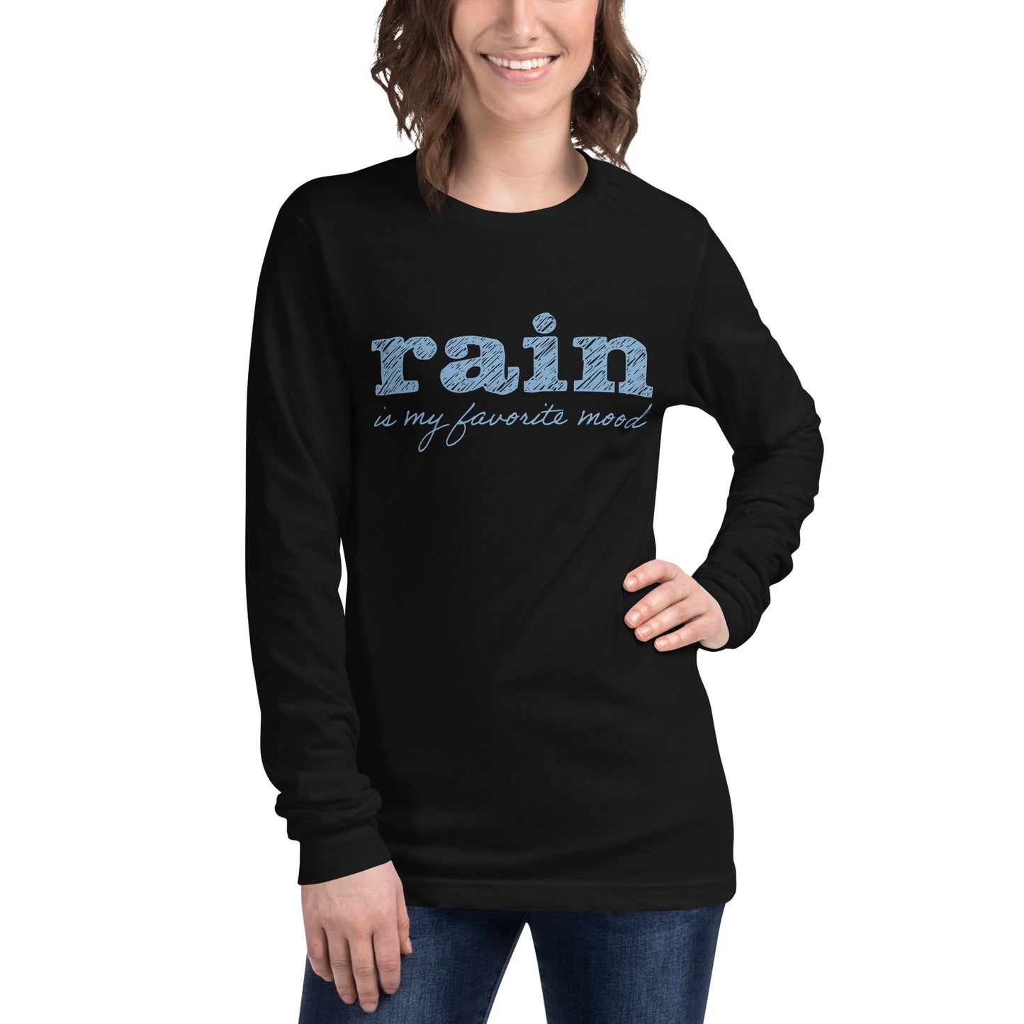 Rain is my favorite mood • Long Sleeve Tee