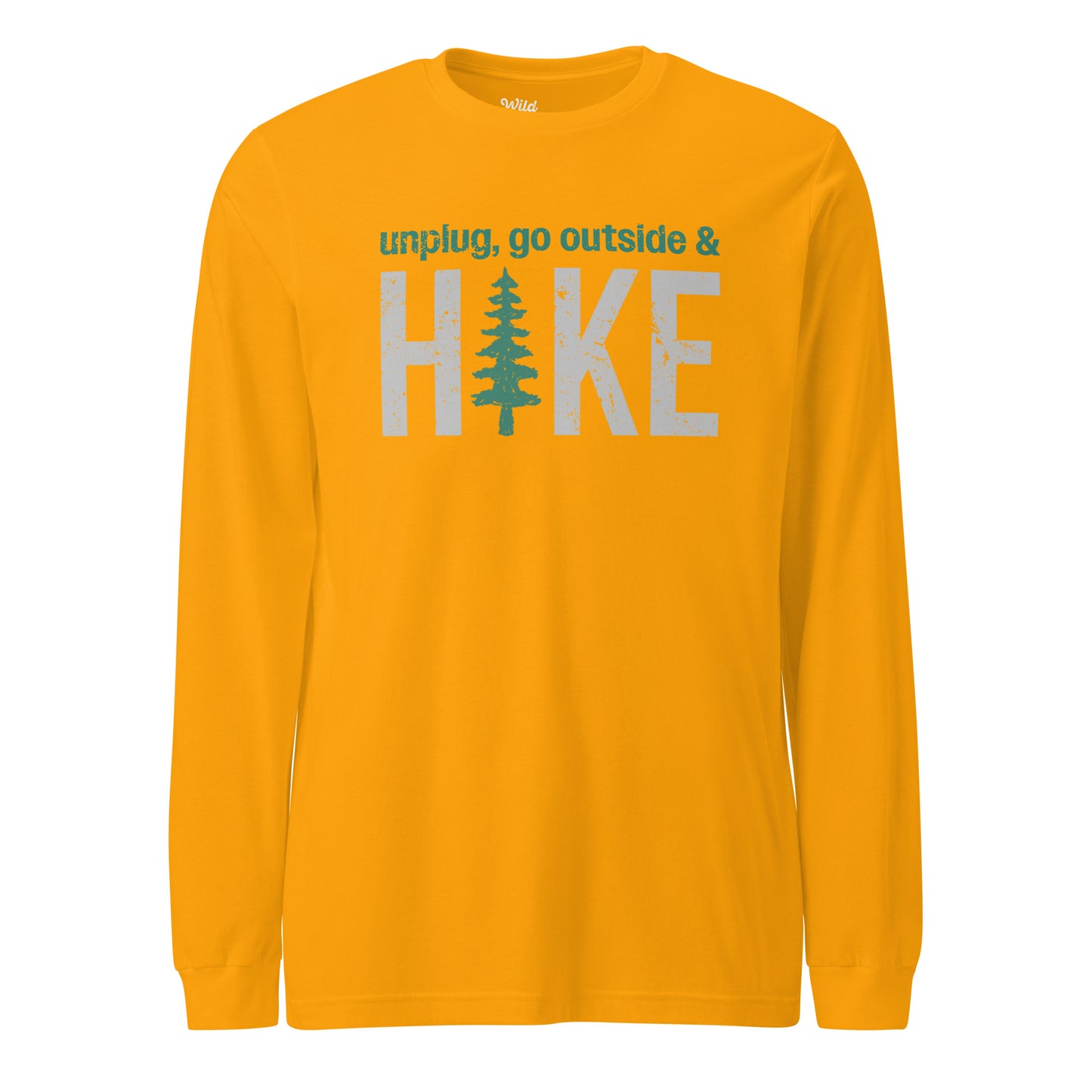 Unplug, Go Outside, & Hike • Long Sleeve Tee