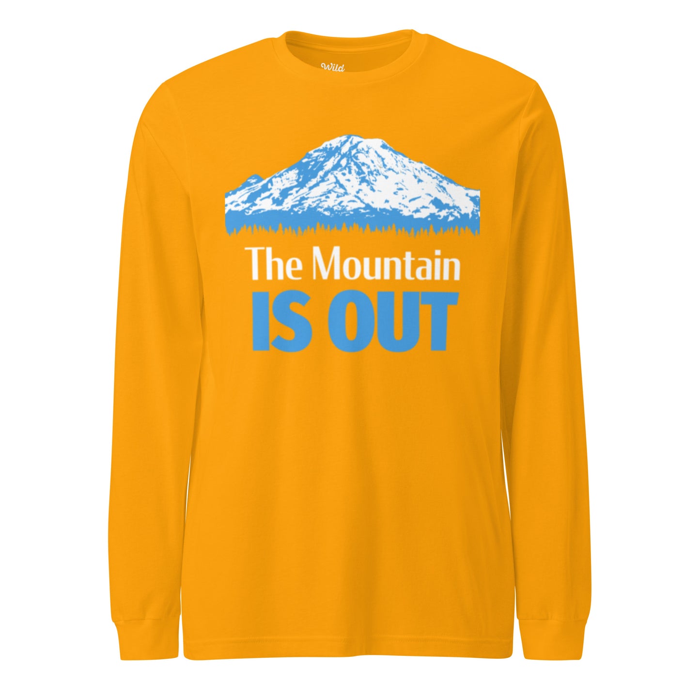 Mt. Rainier • The Mountain Is Out • Long Sleeve Tee