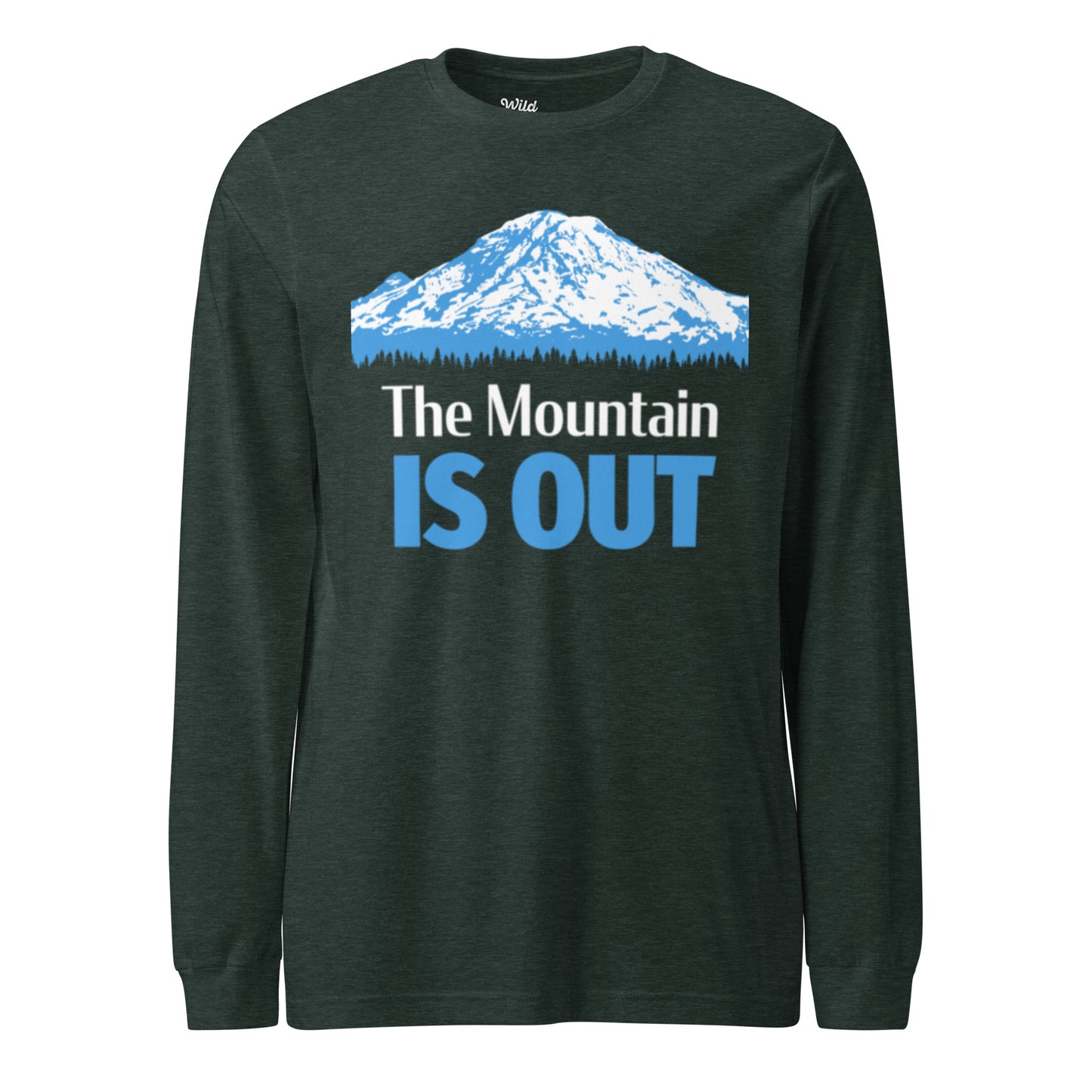 Mt. Rainier • The Mountain Is Out • Long Sleeve Tee