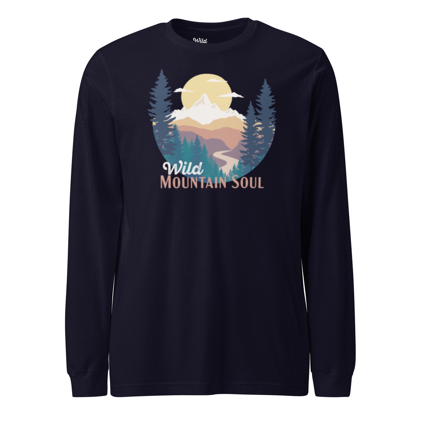 Wild Mountain Soul • Long Sleeve Tee