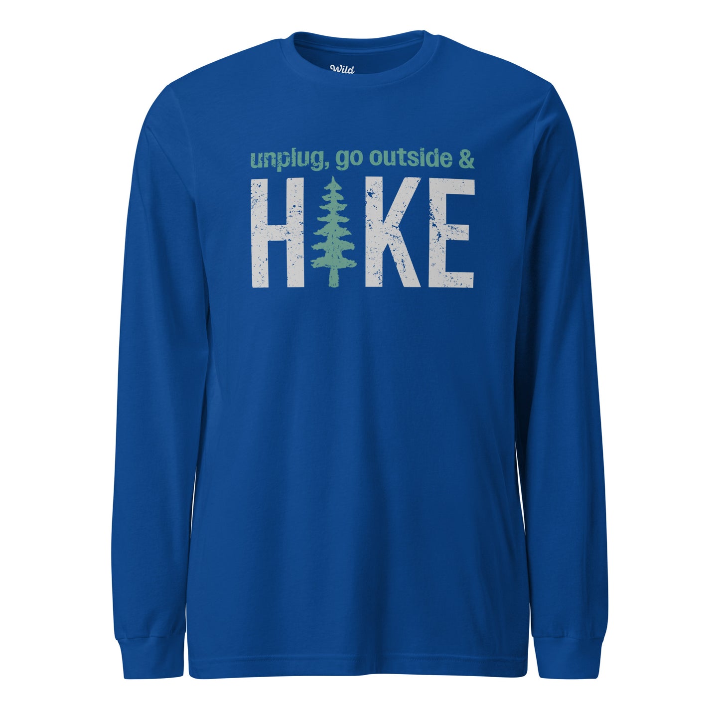 Unplug, Go Outside, & Hike • Long Sleeve Tee