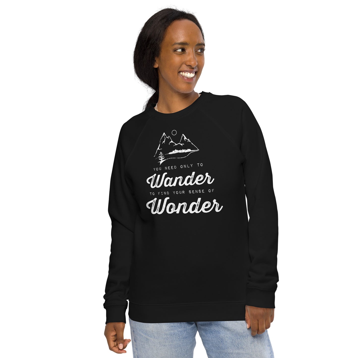 Wander to Wonder • Organic raglan sweatshirt