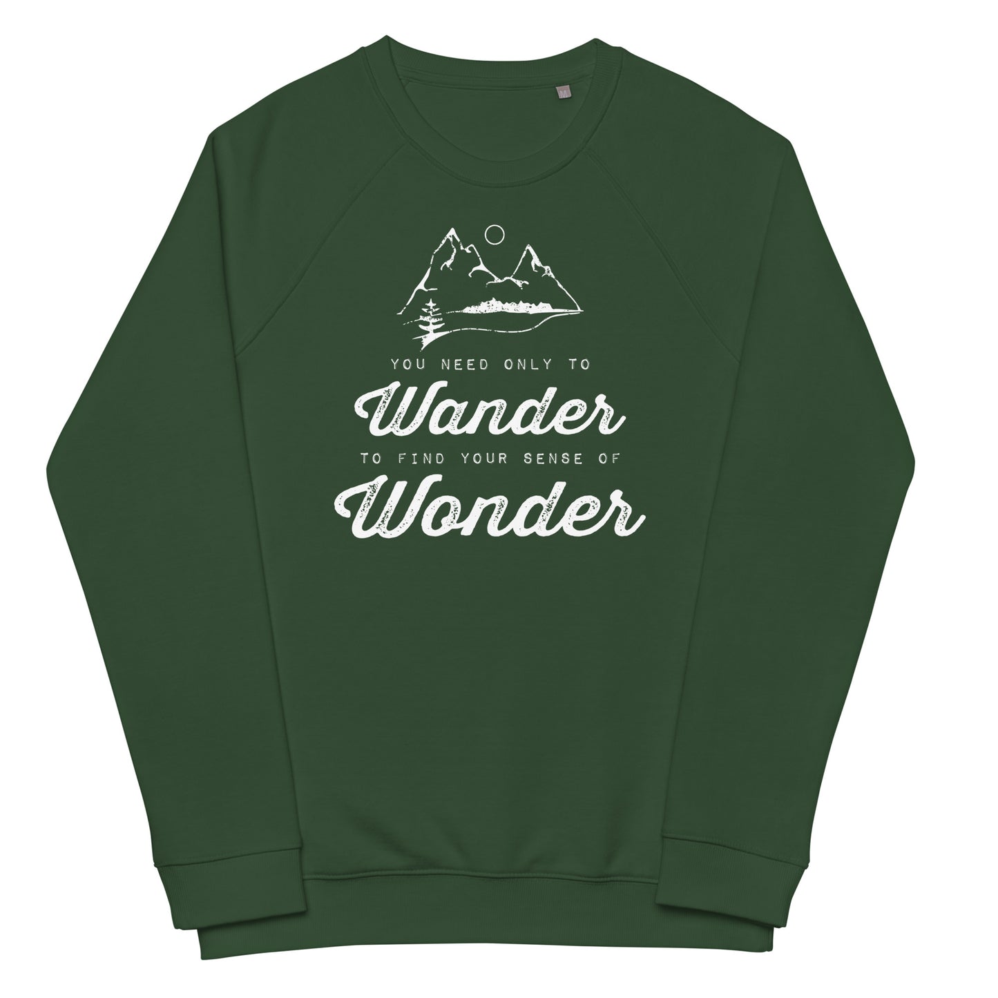 Wander to Wonder • Organic raglan sweatshirt