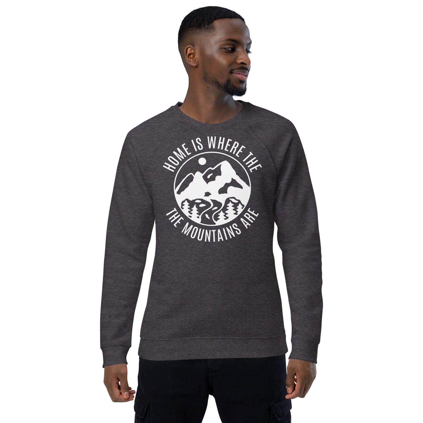 Home is where the mountains are • Organic raglan sweatshirt