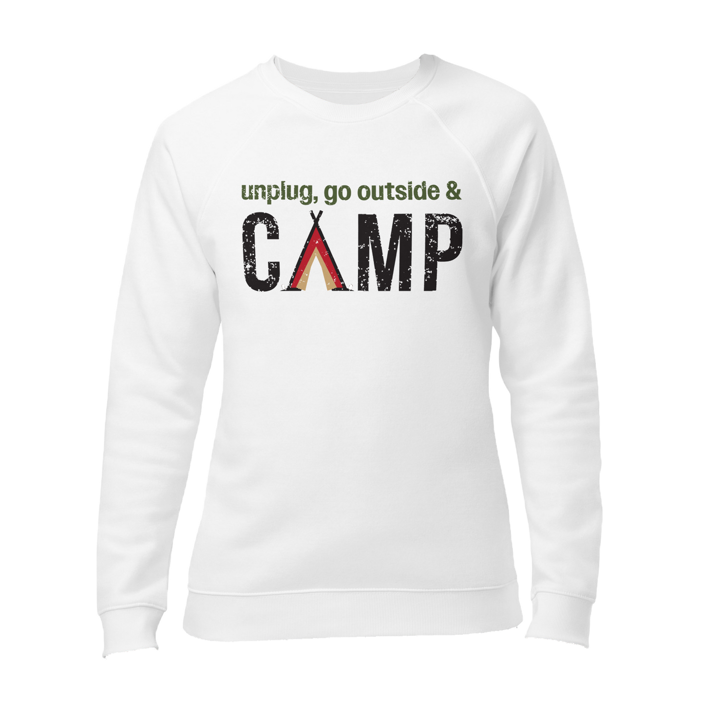 Unplug, Go Outside, & Camp • Soft and Thick Organic Raglan Sweatshirt