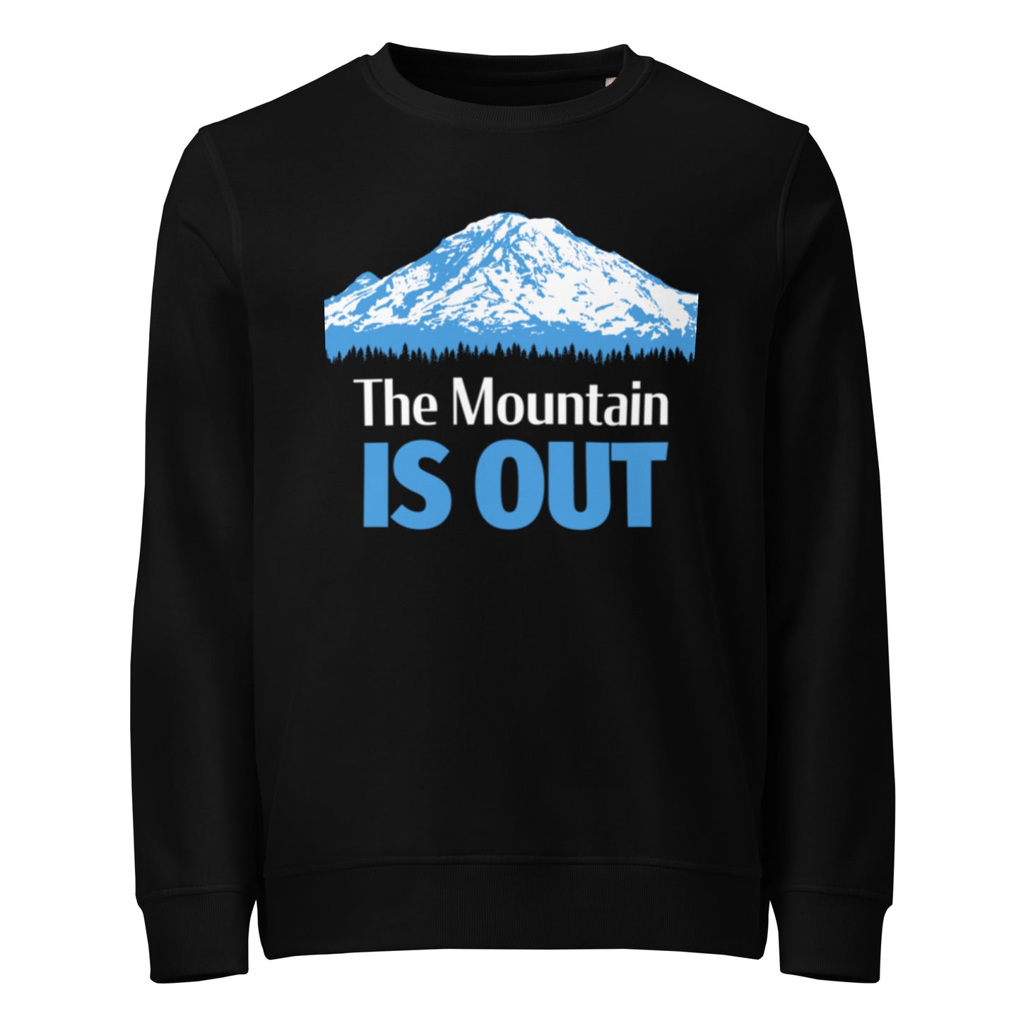 Mt. Rainier • The Mountain Is Out • Lightweight Organic French Terry Sweatshirt