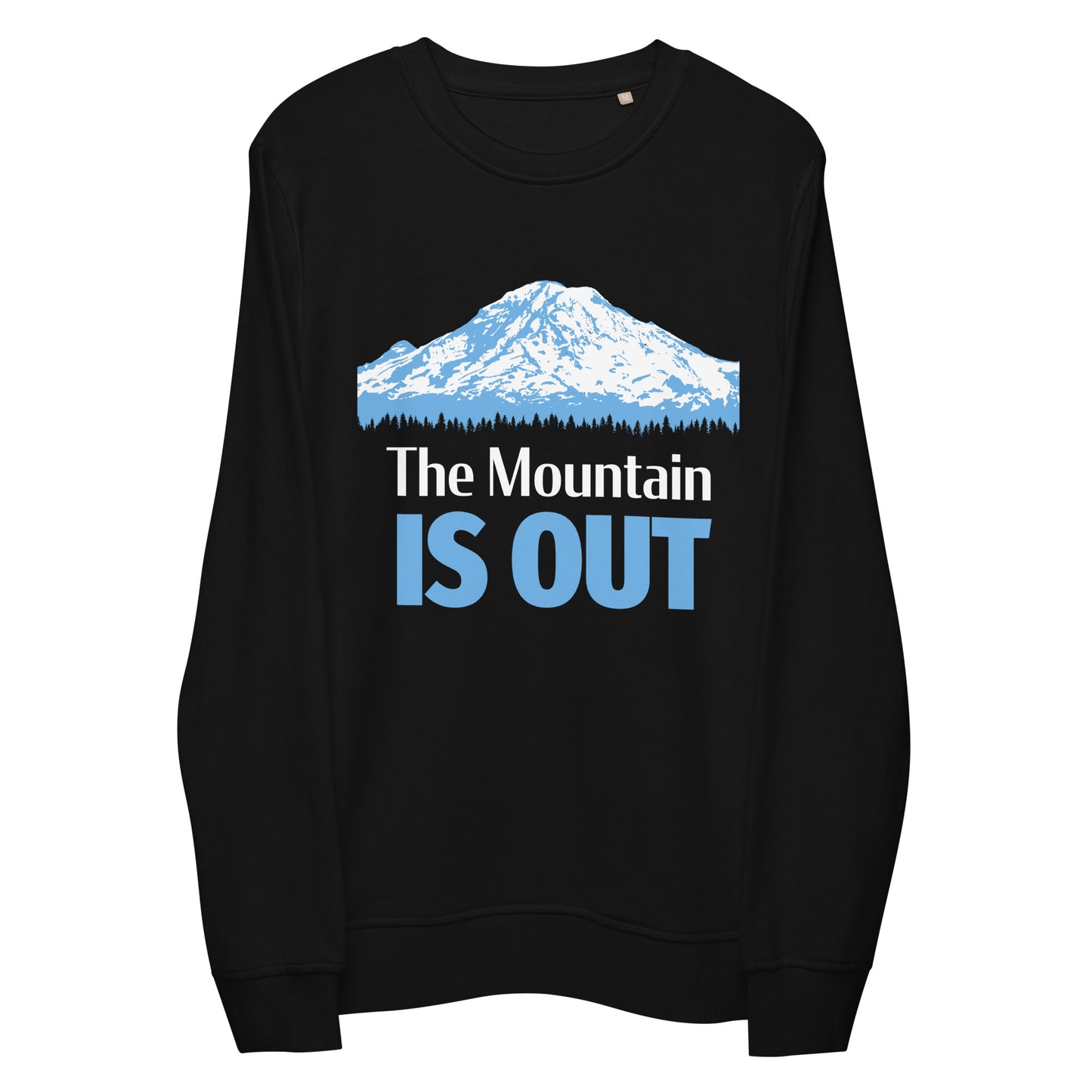 Mt. Rainier • The Mountain Is Out • Lightweight Organic French Terry Sweatshirt