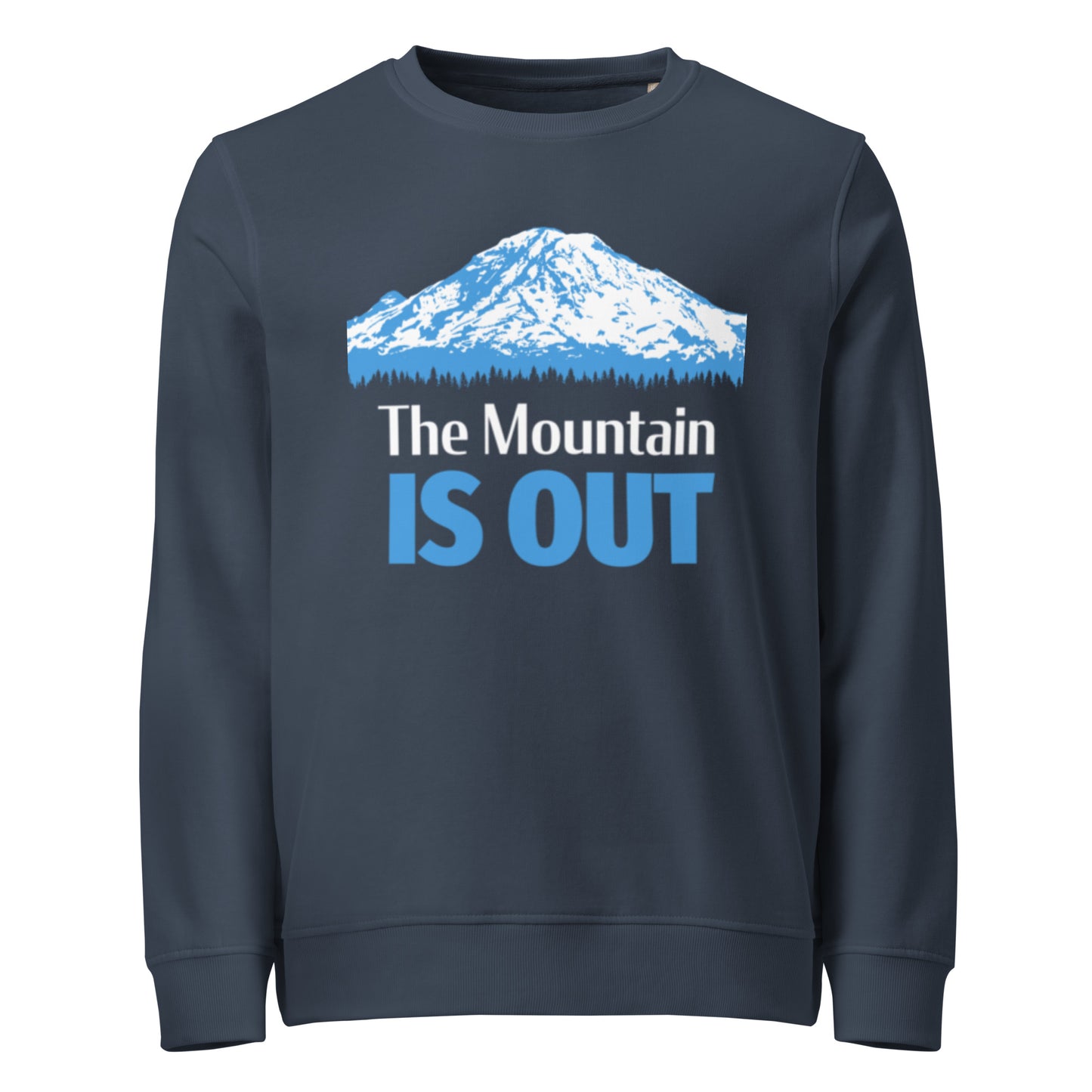 Mt. Rainier • The Mountain Is Out • Lightweight Organic French Terry Sweatshirt