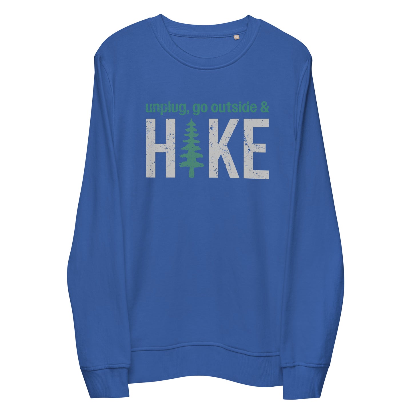 Unplug, Go Outside, & Hike • Lightweight Organic French Terry Sweatshirt