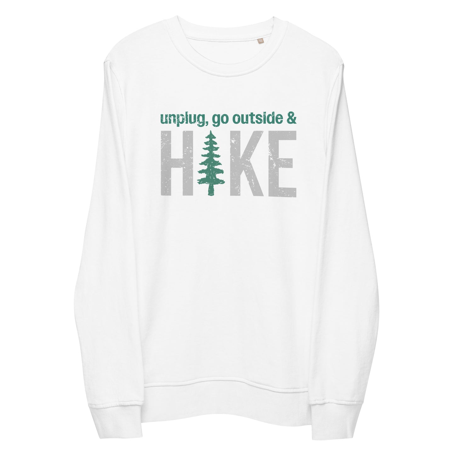 Unplug, Go Outside, & Hike • Lightweight Organic French Terry Sweatshirt