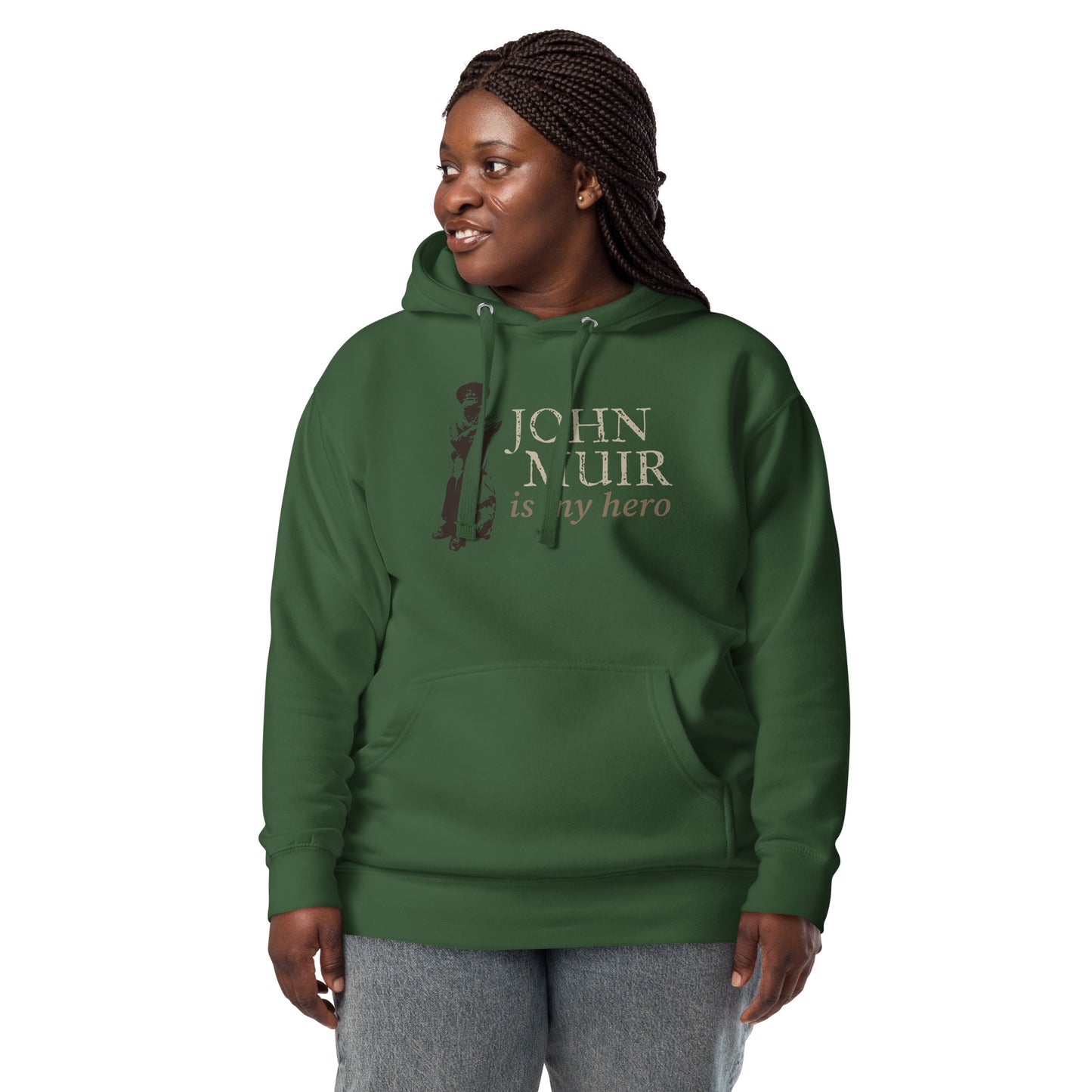 John Muir is my hero • Premium Hoodie