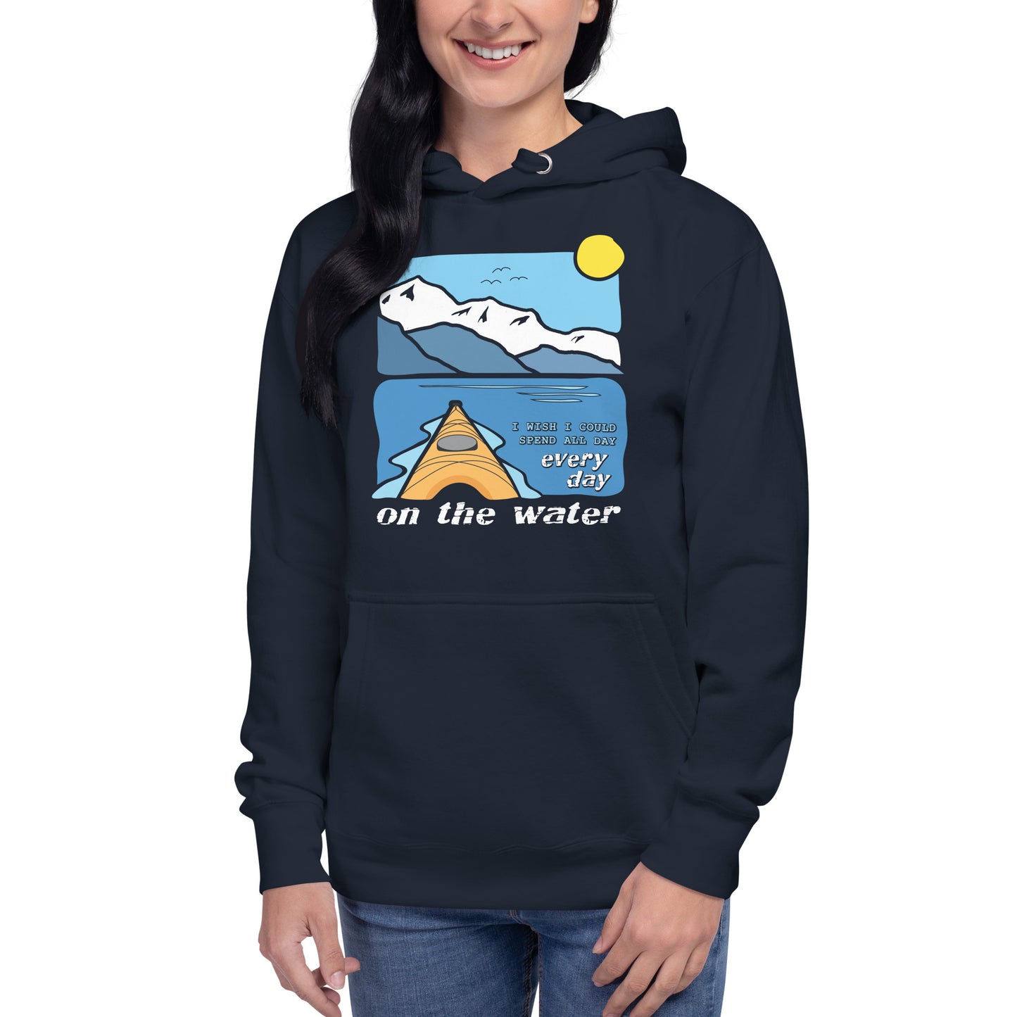 I wish I could spend all day every day on the water • Kayaking • Premium Hoodie