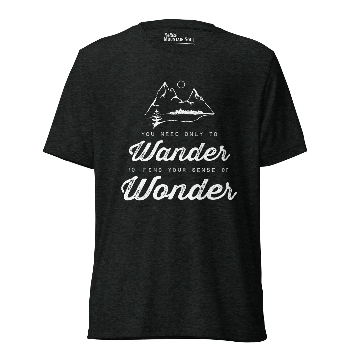 Wander to Wonder • Tri-blend short sleeve t-shirt