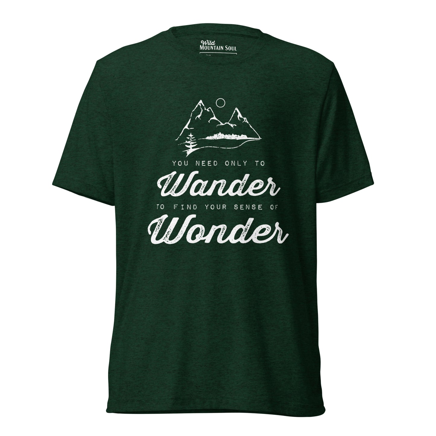 Wander to Wonder • Tri-blend short sleeve t-shirt