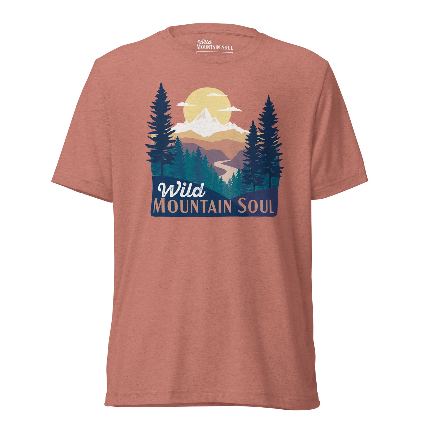 Wild Mountain Soul • Tri-blend short sleeve t-shirt