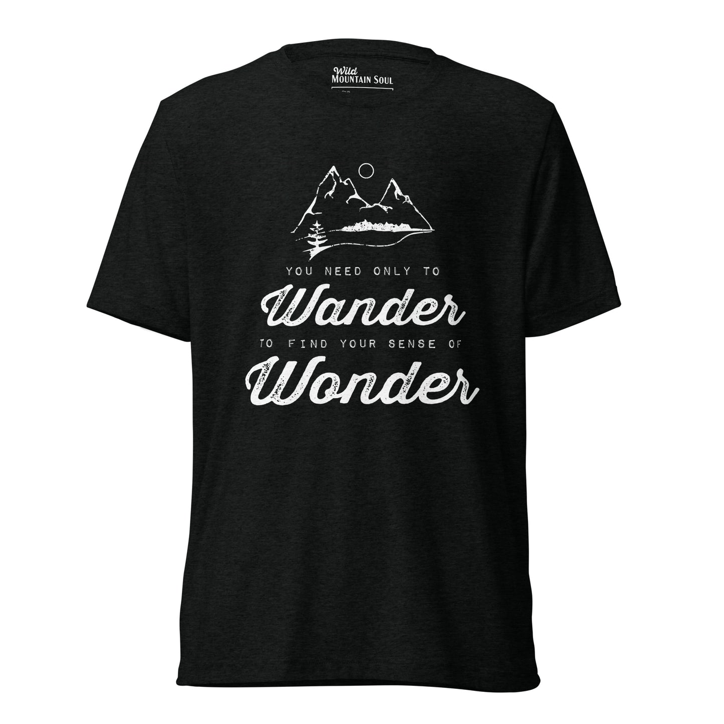 Wander to Wonder • Tri-blend short sleeve t-shirt