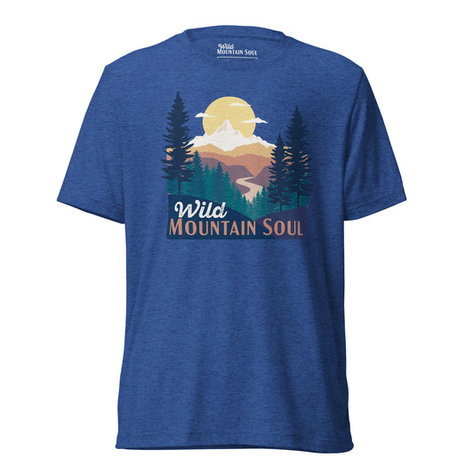 Wild Mountain Soul • Tri-blend short sleeve t-shirt