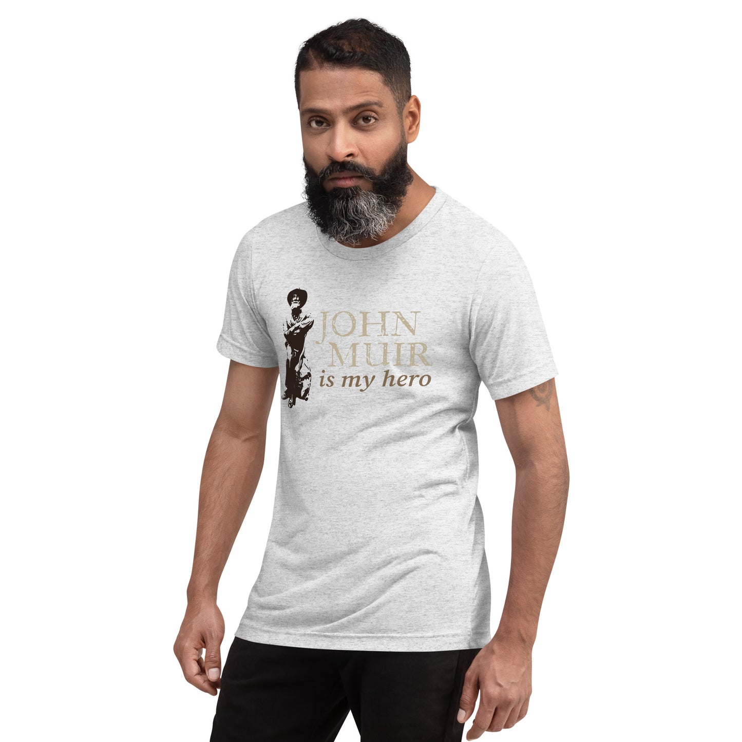 John Muir is my hero • Tri-Blend Short Sleeve T-Shirt