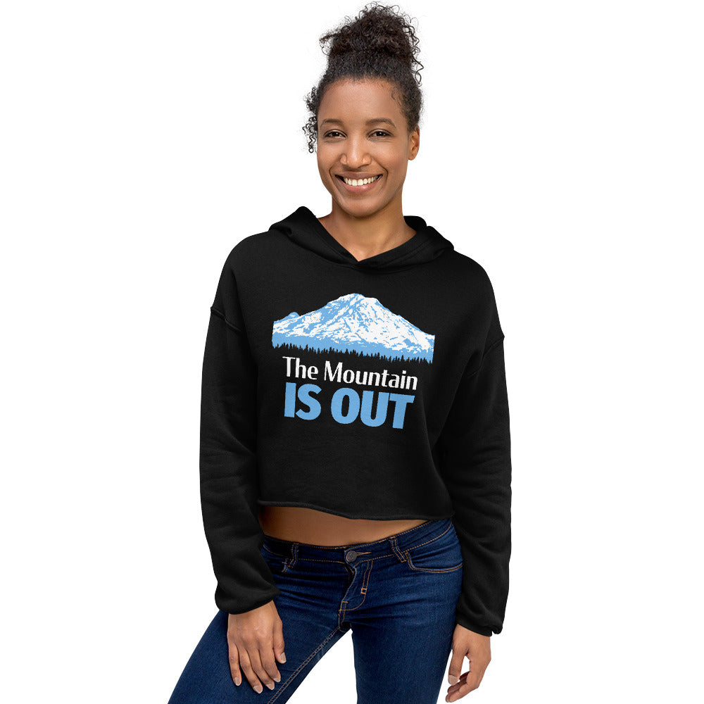 Mt. Rainier • The Mountain Is Out • Crop Top Hoodie